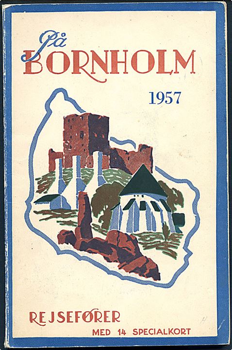 På Bornholm 1957, Rejsefører med 14 specialkort. 80 sider + kort.