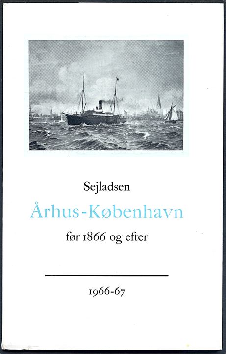 Sejladsen Århus-København før 1866 og efter. Lille illustreret hæfte af Emanuel Sejr og Jan Hedegaard. 38 sider.