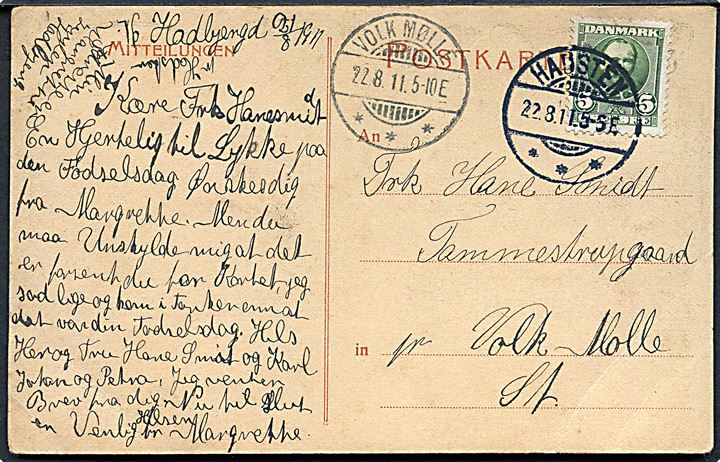 5 øre Fr. VIII på brevkort fra Hadsten d. 22.8.1911 til Volk Mølle. Ank.stemplet med brotype Ia Volk Mølle d. 22.8.1911.