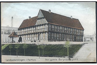 Aarhus. Landsudstillingen 1909. Den gamle Borgmestergaard. Stenders no. 18419. 