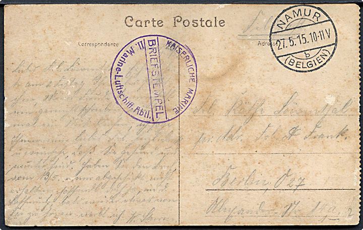 Ufrankeret feltpostkort (Hotel de la Citadelle, Namur) stemplet Namur (Belgien) d. 27.5.1915 til Berlin, Tyskland. Tydeligt Briefstempel: Kaiserlische Marine / II. Marine-Luftschiff.-Abtl.