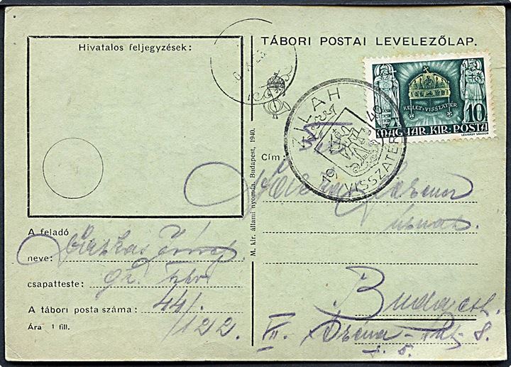 10 f. på feltpostkort annulleret med genforeningsstempel Zilah Visszatert 1940 og sidestemplet med svagt feltpoststempel d. 30.10.1940 til Budapest. Zilah (Rumænsk Salaj) var en by i ungarsk annekteret Nord-Transsylvanien. 
