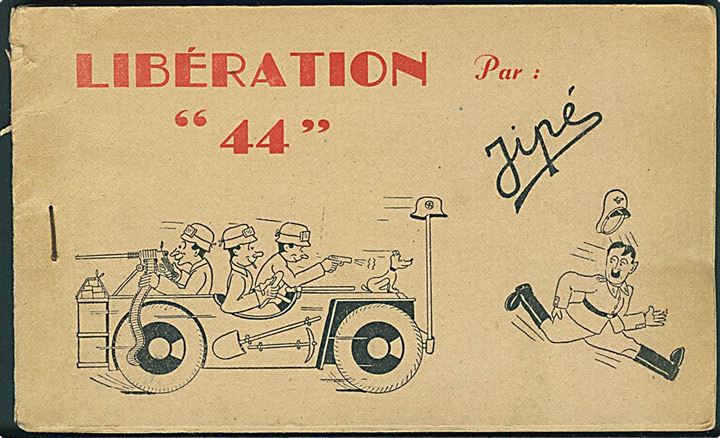 Verdenskrig 2. Libération “44” af Jipé. Hæfte med 8 satiriske postkort (1 kort mgl). Jipé no. 102-109. 