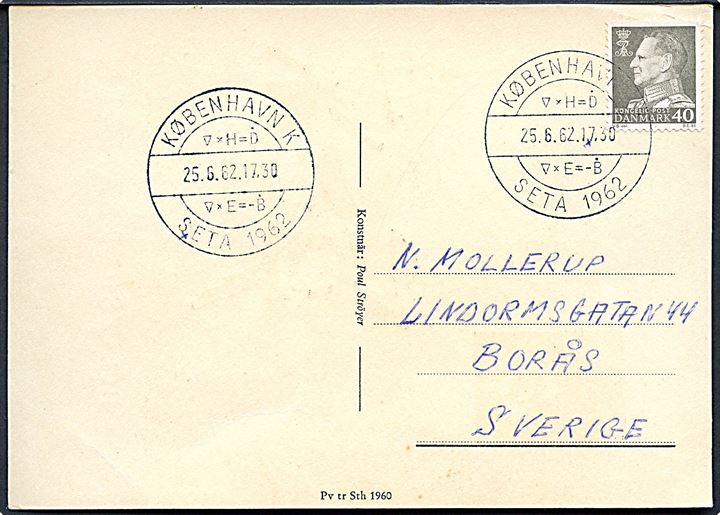 40 øre Fr. IX på brevkort annulleret med særstempel København K / SEAT 1962 d. 25.6.1962 til Borås, Sverige.
