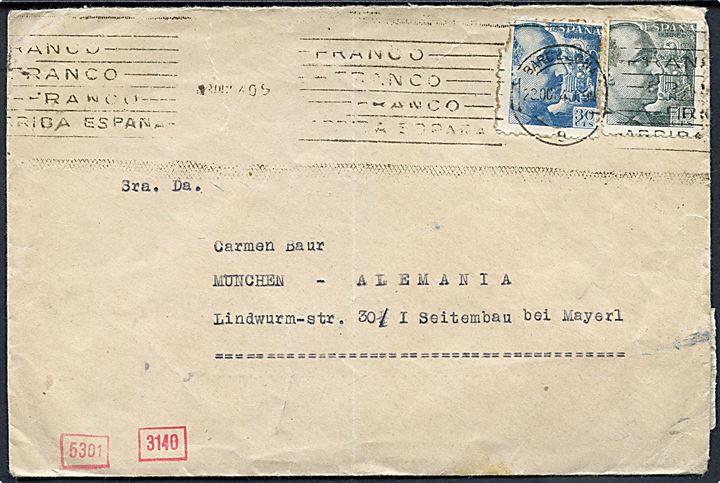 30 cts. (defekt) og 40 cts. Franco på brev fra artilleriregiment i Villa Carlos Menorca stemplet Barcelona d. 22.10.1940 til München, Tyskland. Spansk censur fra Barcelona og tysk censur fra München.