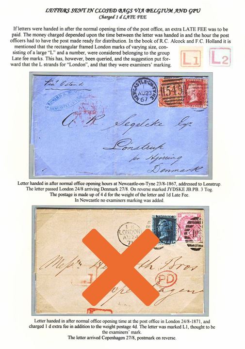 1d plate 92 and 4d plate 9 Victoria on 5d franked “Late fee” letter tied by duplex cds. Newcastle-on-Tyne/”545” endorsed “via Ostend” via London to Lønstrup pr. Hjørring, Denmark. 4d closed mail bag rate + 1d late fee. Ex. Mark Lorentzen.