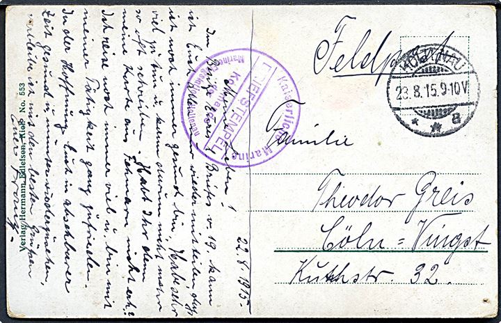 Ufrankeret feltpostkort stemplet Holtenau d 23.8.1915 til Cöln. Briefstempel: Kaiserlische Marine / Kommando der Marine-Flugstation Holtenau.