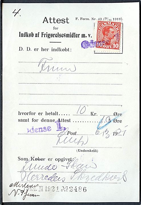 10 øre Chr. X annulleret med liniestempel Odense 1 på Attest for Indkøb af Frigørelsesmidler m.v. dateret Odense d. 6.3.1921.