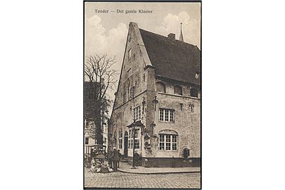 Tønder. Det gamle Kloster. Forlag J. Boisen no. 31. 