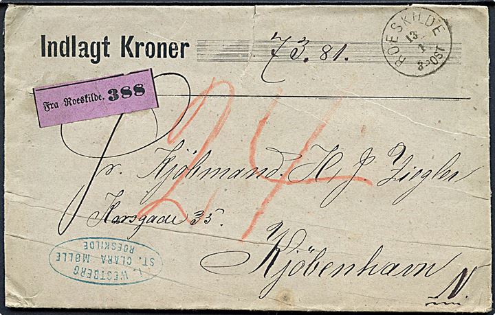 Ufrankeret værdibrev indlagt 73,81 kr. med lapidar Roeskilde d. 13.1.1878 til Kjøbenhavn. Udtakseret i 24 øre porto.