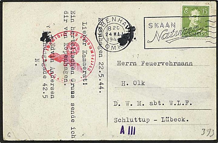 15 øre Chr. X single på brevkort fra København d. 24.5.1944 til brandmand ved D.W.M. abt. W.L.F. i Schluttrup pr. Lübeck, Tyskland. Hamburg censur.