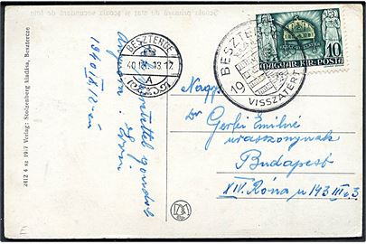 10 f. på brevkort (Bistrata statsskole) annulleret med genforeningsstempel Beszteroe 1940 Vissatert og sidestemplet Beszteroe d. 13.9.1940 til Budapest. Den rumænske by Bistrița i Transylvanien blev indlemmet i Ungarn under navnet Beszteroe 1940-1944.