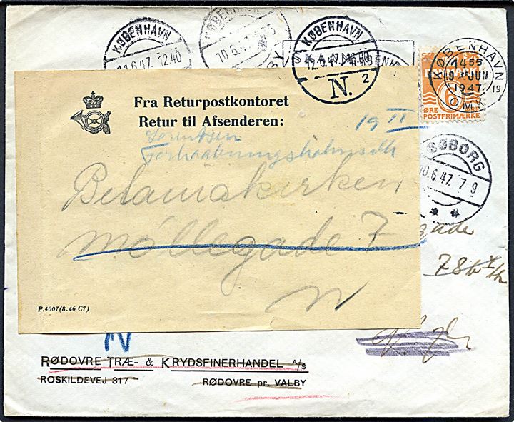 6 øre Bølgelinie på lokal tryksag i København d. 9.6.1947. Eftersendt flere gange og returneret via Returpostkontoret med gul etiket P.4007 (8.46 C7)