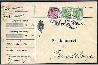 5 øre (par) og 50 øre Chr. X på adressebrev for to pakker fra Kjøbenhavn d. 21.9.1916 til Brædstrup. Rift i nedre venstre hjørne.