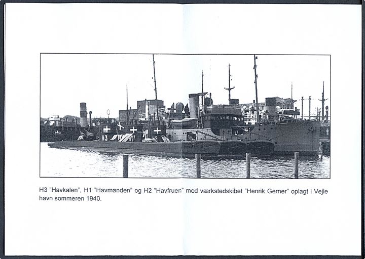15 øre Karavel på brev fra København d. 30.6.1940 til sømand ombord på undervandsbåden Havmanden i Vejle - eftersendt til kaserneskibet Hekla i København. Efter den tyske besættelse d. 9.4.1940 blev 1. Undervandsgruppe med ubådene Havmanden (H1), Havfruen (H2) og Havkalen (H3), samt værkstedsskibet Henrik Gerner beordret til oplægning i Vejle havn, hvorfra mandskabet gradvist blev hjemsendt. 