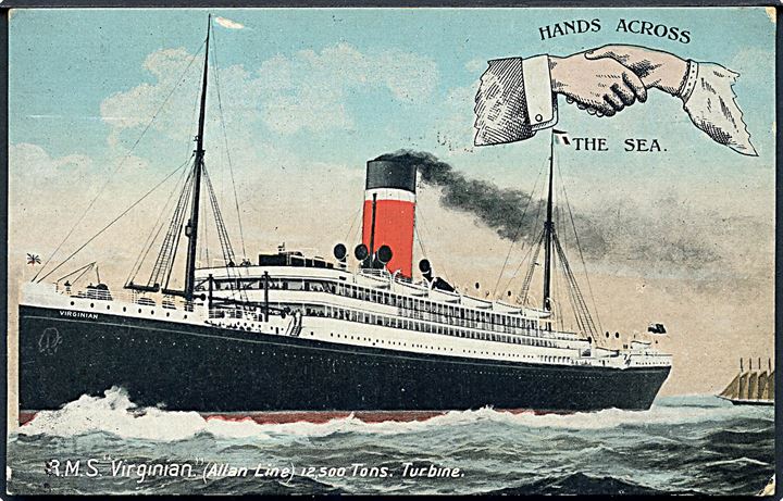 Virginian, S/S, Allan Line. Hands across the Sea. Solgt 1920 til Svensk Amerika Linie som S/S Drottningholm.