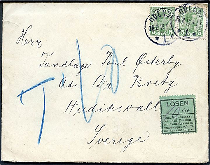 5 øre Chr. X (2) på underfrankeret brev fra Odense d. 28.7.1919 til Hudiksvall, Sverige. Udtakseret i 10 öre svensk porto med grøn Lösen etiket.