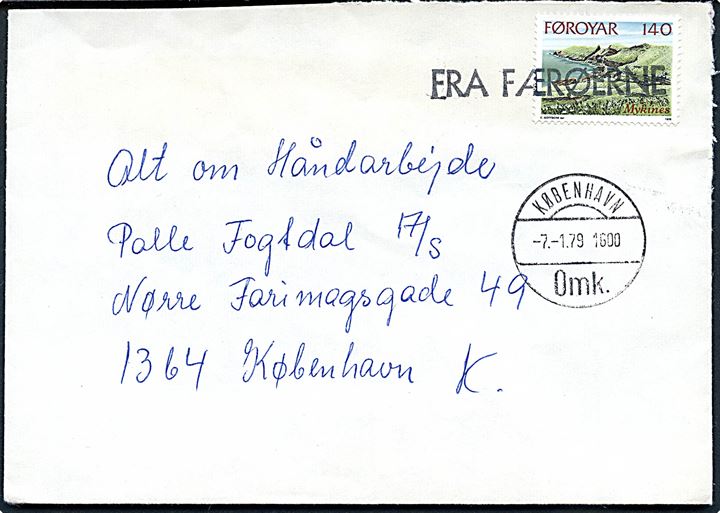 140 øre Landskab på skibsbrev annulleret FRA FÆRØERNE og sidestemplet København Omk. d. 7.1.1979 til København.
