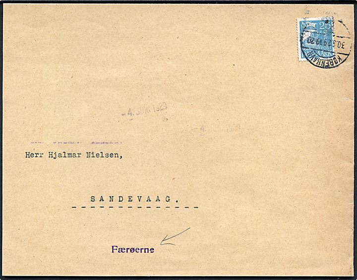 25 øre Karavel på stor kuvert (afkortet i venstre side) fra København d. 30.5.1929 til Sandevaag på Færøerne. Privat ank.stempel d. 4.6.1929.