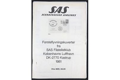 SAS førstflyvningskuverter fra SAS Filatelistklub 1946-1980. 30 sider katalog med priser og enkelte illustrationer.