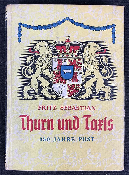 Thurn und Taxis - 350 Jahre Post af Fritz Sebastian. Posthistorie, katalog og håndbog. 253 sider.
