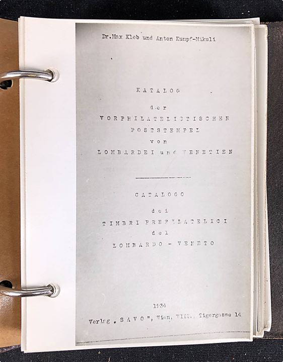 Katalog over førfilatelistiske stempler fra Lombardiet - Venetien, Max Kleb & Anton Kumpf-Mikuli 1934. 101 sider. Fotografisk kopi i lille ringbind. Ex. E. Rethje.