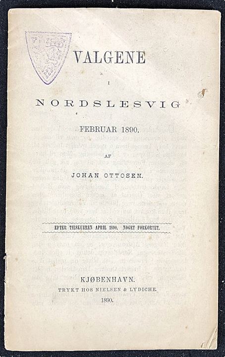 Valgene i Nordslesvig Februar 1890 af Johan Ottosen. 32 sider.