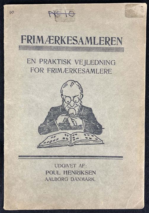Frimærkesamleren - en praktisk vejledning for frimærkesamlere af Poul Henriksen. 43 sider.