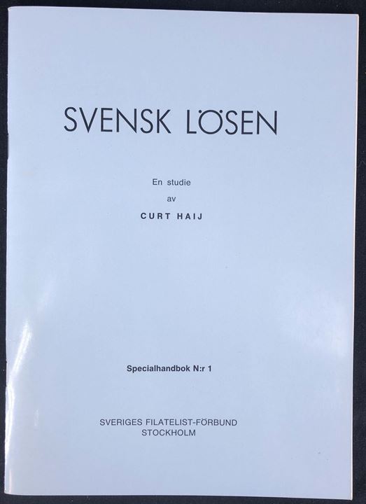 Svensk Lösen, Curt Haij. Studie af bl.a. portostempler og etiketter. SFF specialhåndbog no. 1. 51 sider.