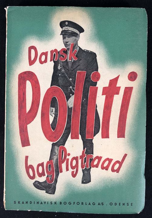 Dansk Politi bag Pigtraad af Poul Bennit. Beskrivelse af dansk politi i tysk koncentrationslejre 1944-45. 183 sider.