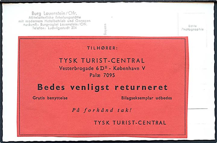 Tysk billedpostkort (Burg Lauenstein) påsat rød etiket: Tilhører Tysk Turist-Central, Vesterbrogade, København - Bedes venligst returneret.