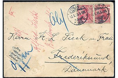 10 pfg. (2) Germania på brev fra Berlin d. 13.6.1915 til Frederikssund, Danmark. Returneret af den tyske censur og åbnet med returetiket fra Kais. Oberpostdirektion Berlin. Ene mærke med skader.