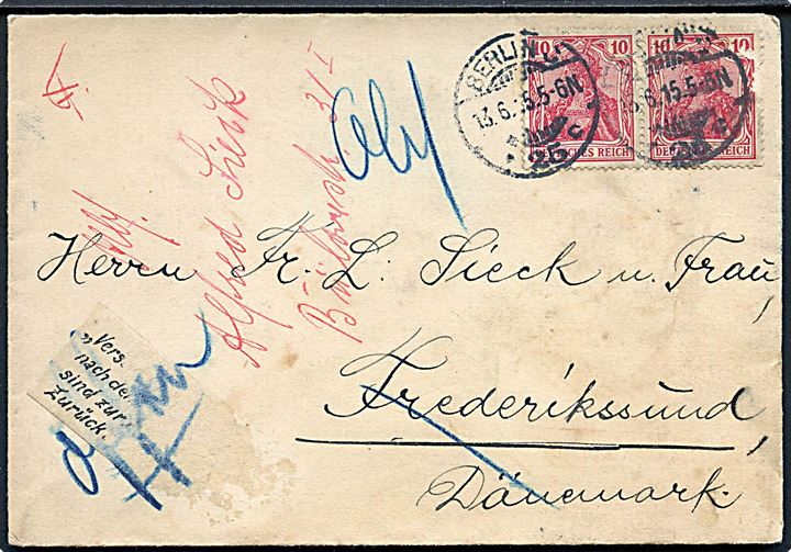 10 pfg. (2) Germania på brev fra Berlin d. 13.6.1915 til Frederikssund, Danmark. Returneret af den tyske censur og åbnet med returetiket fra Kais. Oberpostdirektion Berlin. Ene mærke med skader.