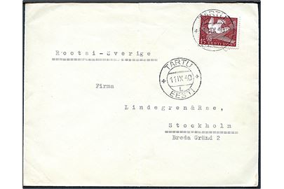 15 s. Postjubilæum single på brev fra Tartu d. 11.9.1940 til Stockholm, Sverige.