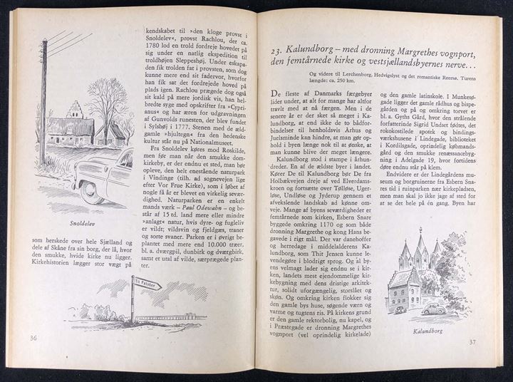 Kør en omvej, 35 ture i Danmark af L. Albeck-Larsen med tegninger af Ib Withen. 64 sider.