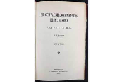 En Compagniecommandeurs erindringer fra Krigen 1864 af captain F. F. Hansen. 120 sider + 4 kort.