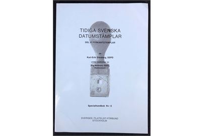 Tidiga svenska datumstämplar - Del II: Fyrkantstämplar af Karl-Erik Stenberg. Illustreret katalog. SFF Specialhandbok no. 6. 87 sider.