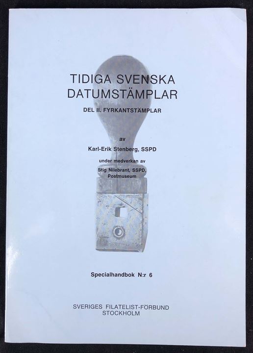 Tidiga svenska datumstämplar - Del II: Fyrkantstämplar af Karl-Erik Stenberg. Illustreret katalog. SFF Specialhandbok no. 6. 87 sider.