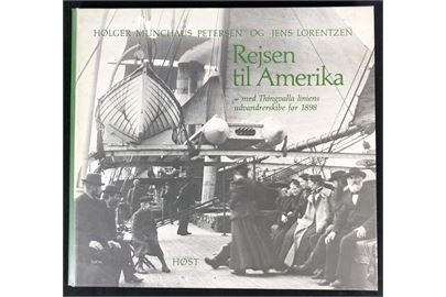 Rejsen til Amerika - med Thingvalla liniens udvandrerskibe før 1898 af Holger Munchaus Petersen og Jens Lorentzen. Illustreret søfartshistorie. 96 sider.