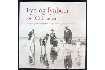 Fyn og fynboer for 100 år siden af Michael Bregnsbo. Skildring af livet i by og på land gennem gamle fotografier. 179 sider.