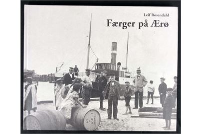 Færger på Ærø af Leif Rosendahl. 80 sider illustreret søfartshistorie. Marstal Søfartsmuseum .
