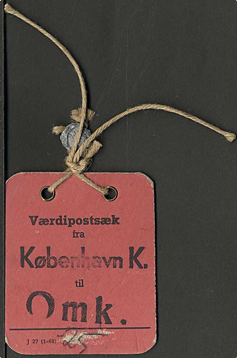 Værdipostsæk mærkat J27 (1-48) med seglgarn og blyplumbe fra København K. til Omk.