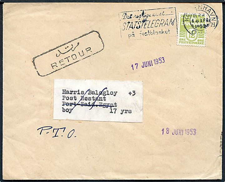 12 øre Bølgelinie på tryksag fra København d. 4.4.1953 til poste restante i Port Said, Egypten. Retur med flere stempler som ikke afhentet.