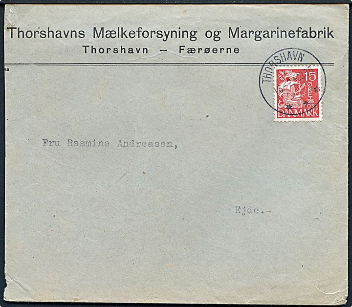 15 øre Karavel på brev fra Thorshavns Mælkeforsyning og Margarinefabrik annulleret med brotype IIIg d. 16.2.1936 til Ejde. Afkortet i venstre side.