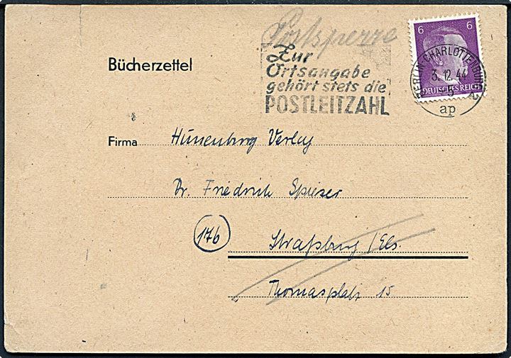 6 pfg. Hitler på brevkort fra Berlin-Charlottenburg d. 3.12.1944 til Strassburg, Elsass. Returneret med påskrift Postsperre. Strassburg blev befriet far de frie franske styrker (7th US Army) d. 23.11.1944.