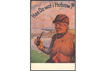 Haa Do wot i Hobrow?. Tegnet af Ludvig Steensen. F. Schur & Co u/no.
