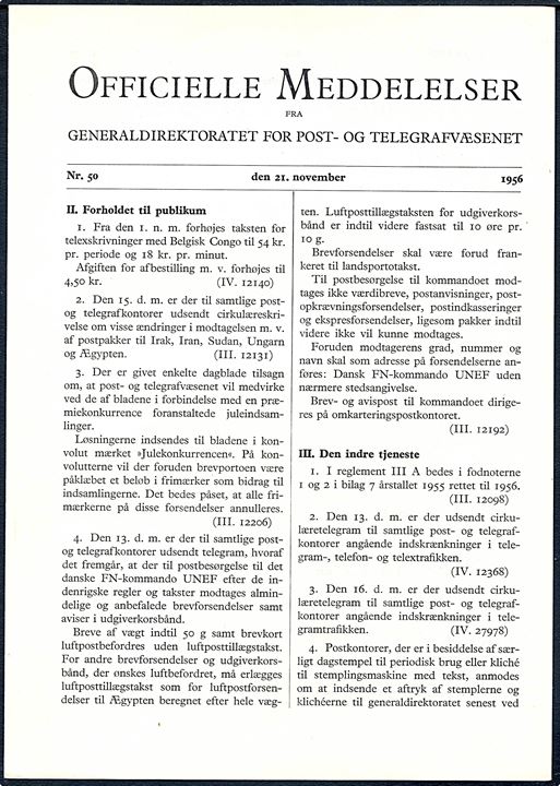 Officielle Meddelelser fra Generaldirektoratet for Post- og Telefrafvæsenet (O.M.) 1956 (50, 53), 1957 (2, 12), 1958 (13), 1960 (16, 50) og 1961 (3). Meddelelser vedr. postforhold for de danske FN-styrker.