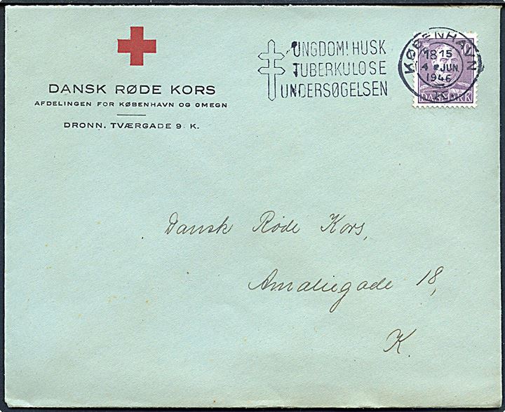 10 øre Chr. X på fortrykt kuvert fra Dansk Rde Kors afdelingen for København og Omegn, Dronn. Tværgade 9 stemplet d. 4.6.1946 til Dansk Røde Kors.
