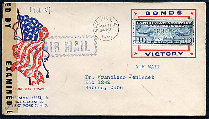 10 cents Luftpost på patriotisk kuvert sendt som luftpost fra New York d. 11.5.1945 til Havanna, Cuba. Åbnet af amerikansk censur no. 31325.