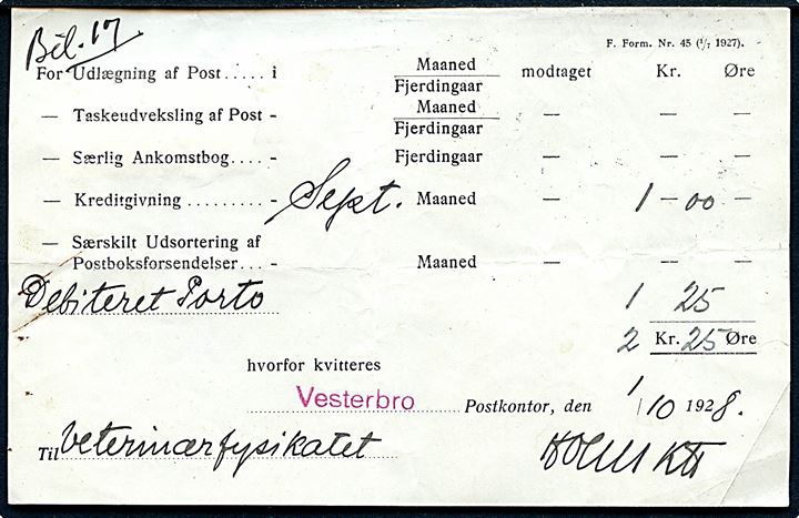 Kvittering for månedsafregning af debiteret porto - Formular F.Form. Nr. 45 (1/7 1927) - på bagsiden 25 øre og 1 kr. Portomærke stemplet København d. 30.9.1928. 